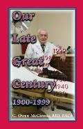Our Late Great Century, 1900-1999