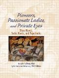 Pioneers Passionate Ladies & Private Eyes