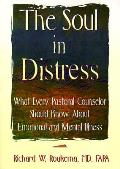 Soul In Distress What Every Pastoral Cou