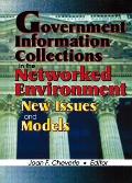 Government Information Collections in the Networked Environment: New Issues and Models