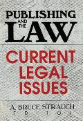 Publishing and the Law: Current Legal Issues