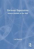 Electronic Expectations: Science Journals on the Web