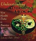 Understanding Alternative Medicine New
