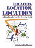 Location, Location, Location: A Plant Location and Site Selection Guide