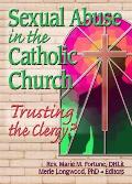 Sexual Abuse in the Catholic Church: Trusting the Clergy?