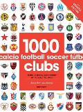 1000 Football Clubs Champions of the Beautiful Game