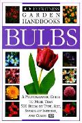 Bulbs Eyewitness Garden Handbook