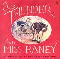 Old Thunder & Miss Raney