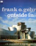Frank O Gehry Outside In