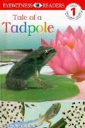 Tale of a Tadpole (DK Eyewitness Readers: Level 1)
