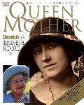 Queen Mother Chronicle Of A Remarkable