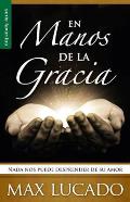 En Manos de la Gracia - Serie Favoritos = In the Grip of Grace