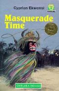 Masquerade Time Junior African Writers