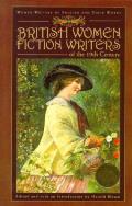 British Women Fiction Writers of the 19th Century (Women Writers of English Lives and Works)