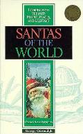 Santas of the World (Looking Into the Past: People, Places and Customs)