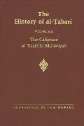 The History of Al-Ṭabarī Vol. 19: The Caliphate of Yazīd B. Muʿāwiyah A.D. 680-683/A.H. 60-64