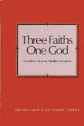 Three Faiths One God A Jewish Christian