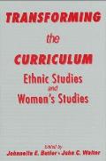 Transforming the Curriculum: Ethnic Studies and Women's Studies