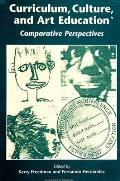 Curriculum, Culture, and Art Education: Comparative Perspectives