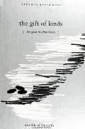 The Gift of Kinds: The Good in Abundance / An Ethic of the Earth