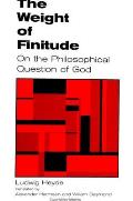 The Weight of Finitude: On the Philosophical Question of God