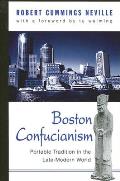 Boston Confucianism Portable Tradition in the Late Modern World