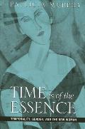 Time Is of the Essence: Temporality, Gender, and the New Woman