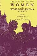 The Annual Review of Women in World Religions: Volume VI