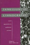 Expressions Of Ethnography Novel Approaches To Qualitative Methods