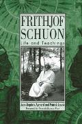 Frithjof Schuon: Life and Teachings