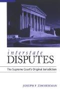 Interstate Disputes: The Supreme Court's Original Jurisdiction