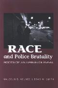 Race and Police Brutality: Roots of an Urban Dilemma