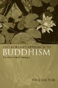 One Korean's Approach to Buddhism: The Mom/Momjit Paradigm