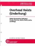 Overhead Hoists (Underhung): Safety Standards for Cableways, Cranes, Derricks, Hoists, Hooks, Jacks
