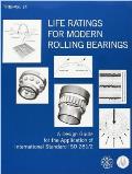 Life Ratings for Modern Rolling Bearings A Design Guide for the Application of International Standard ISO 281/2