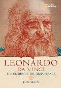 Leonardo Da Vinci The Genius Who Defined the Renaissance