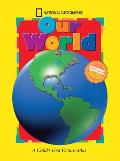 National Geographic Our World A Childs First Picture Atlas