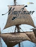 Mayflower 1620 A New Look at a Pilgrim Voyage