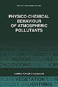 Physico-Chemical Behaviour of Atmospheric Pollutants (1989): Air Pollution Research Reports