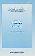 Subtech '91: Back to the Future. Papers Presented at a Conference Organized by the Society for Underwater Technology and Held in Ab