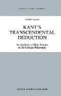 Kant's Transcendental Deduction: An Analysis of Main Themes in His Critical Philosophy