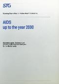 AIDS Up to the Year 2000: Epidemiological, Sociocultural and Economic Scenario Analysis, Scenario Report Commissioned by the Steering Committee