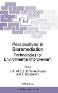 Perspectives in Bioremediation: Technologies for Environmental Improvement
