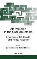 Air Pollution in the Ural Mountains: Environmental, Health and Policy Aspects