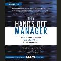 The Hands-Off Manager Lib/E: How to Mentor People and Allow Them to Be Successful