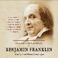 The Autobiography of Benjamin Franklin Lib/E