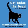 Cat Raise the Dead Lib/E: A Joe Grey Mystery