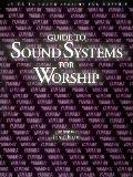 Guide To Sound Systems For Worship
