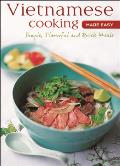 Vietnamese Cooking Made Easy Simple Flavorful & Quick Meals