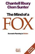 The mind of a fox: Scenario Planning in Action